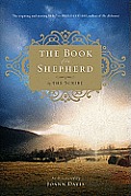 The Book of the Shepherd: The Story of One Simple Prayer, and How It Changed the World