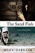 Sand Fish a Novel from Dubai