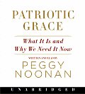 Patriotic Grace What It Is & Why We Need It Now