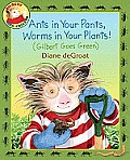 Ants in Your Pants, Worms in Your Plants!: (Gilbert Goes Green): A Springtime Book for Kids