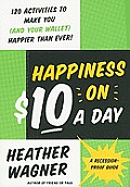Happiness On $10 A Day
