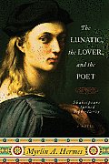 Lunatic the Lover & the Poet