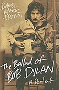 Ballad of Bob Dylan A Portrait
