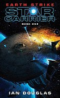 Earth Strike Star Carrier Book 1