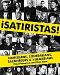 Satiristas Comedians Contrarians Raconteurs & Vulgarians