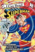 Superman Classic Superman Versus the Silver Banshee