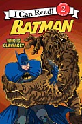 Batman Classic Who Is Clayface