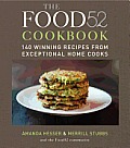 Food52 Cookbook 140 Winning Recipes from Exceptional Home Cooks