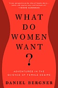 What Do Women Want Adventures in the Science of Female Desire