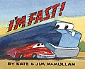 I'm Fast!