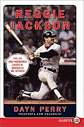 Reggie Jackson: The Life and Thunderous Career of Baseball's Mr. October (Large Print)