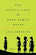 Secret Lives of Baba Segis Wives