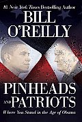 Pinheads & Patriots Where You Stand in the Age of Obama