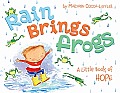 Rain Brings Frogs: A Little Book of Hope