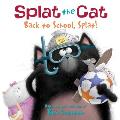 Splat the Cat Back to School Splat