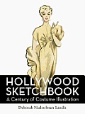 Hollywood Sketchbook A Century of Costume Illustration