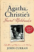 Agatha Christies Secret Notebooks Fifty Years of Mysteries in the Making