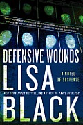 Defensive Wounds A Novel of Suspense