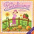 Pinkalicious & the Pink Pumpkin