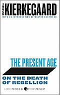 Present Age On the Death of Rebellion