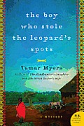 Boy Who Stole the Leopards Spots A Mystery