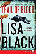 Trail of Blood: A Novel of Suspense