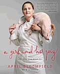 Girl & Her Pig Recipes & Stories