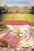 My Jane Austen Summer: A Season in Mansfield Park