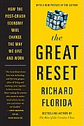 Great Reset How the Post Crash Economy Will Change the Way We Live & Work