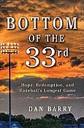 Bottom of the 33rd Hope Redemption & Baseballs Longest Game