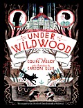 Wildwood Chronicles 02 Under Wildwood