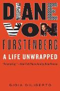 Diane Von Furstenberg A Life Unwrapped