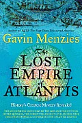 Lost Empire of Atlantis The Secrets of Historys Most Enduring Mystery Revealed