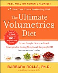 Ultimate Volumetrics Diet Smart Simple Science Based Strategies for Losing Weight & Keeping It Off