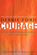Courage Overcoming Fear & Igniting Self Confidence