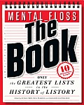Mental Floss The Book The Greatest Lists in the History of Listory