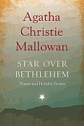 Star Over Bethlehem: Poems and Holiday Stories