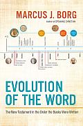 Evolution of the Word Reading the New Testament in the Order It Was Written