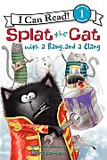 Splat the Cat with a Bang & a Clang