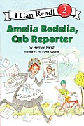 Amelia Bedelia Cub Reporter