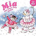 Mia: The Snow Day Ballet [With Sticker(s)]