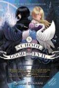 The School for Good and Evil (School for Good and Evil #1)