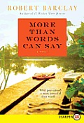 More Than Words Can Say Large Print