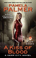 Kiss of Blood A Vamp City Novel