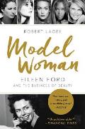 Model Woman Eileen Ford & the Business of Beauty