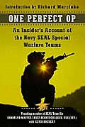 One Perfect Op: An Insider's Account of the Navy Seal Special Warfare Teams