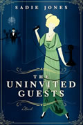 Uninvited Guests A Novel