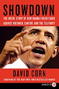 Showdown the Inside Story of How Obama Fought Back Against Boehner Cantor & theTea Party