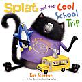Splat & the Cool School Trip