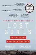 Lost Girls An Unsolved American Mystery